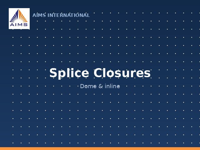 Splice Closures & Enclosures