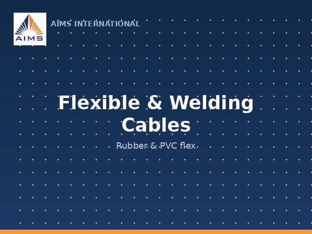 Flexible & Welding Cables